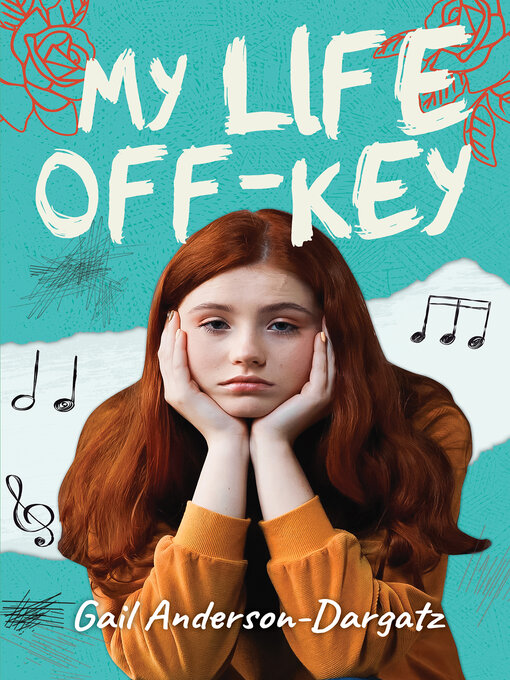 Title details for My Life Off-Key by Gail Anderson-Dargatz - Available